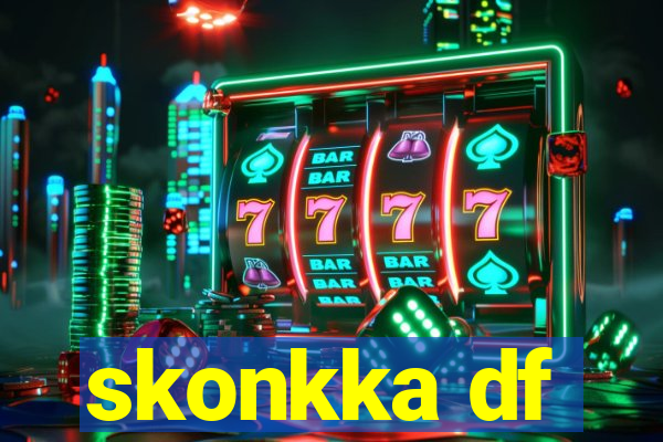 skonkka df